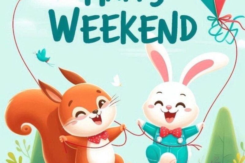 300+ Beautiful Weekend Blessings to Brighten Your Saturday and Sunday