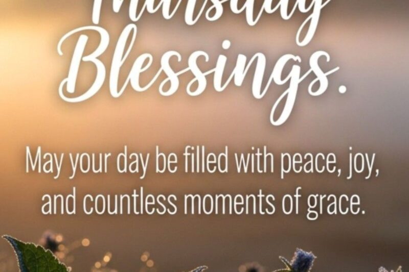 250+ Thankful Thursday Blessings, Quotes, Prayers & Good Morning Wishes