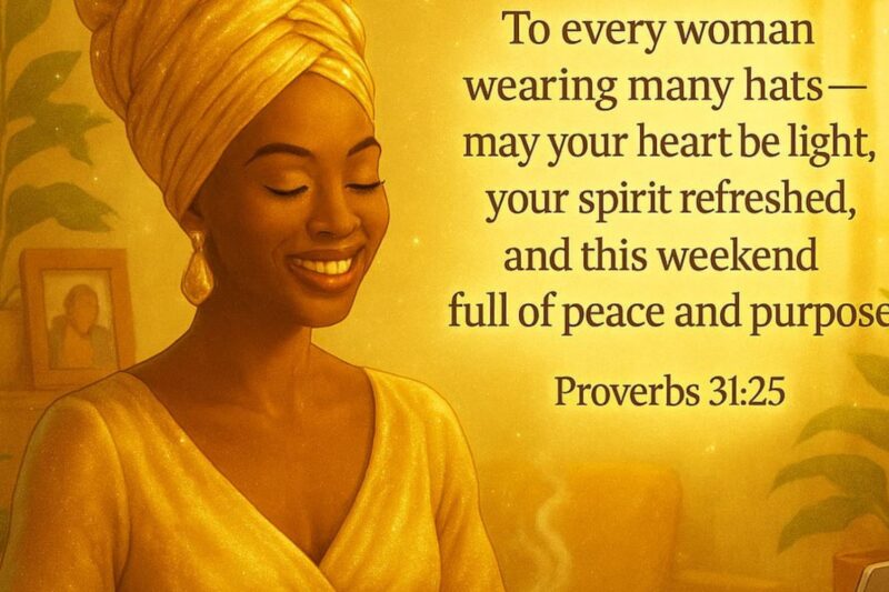 70+ African American Spiritual Friday Blessings, Quotes, Images & Bible Verses
